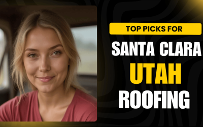 Top Picks for Santa Clara, UT Roofing: Most Trusted Choices