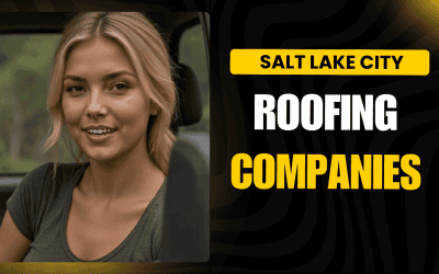 Salt Lake City Roofing Companies: Top Solutions & Tips